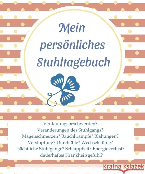 Mein persönliches Stuhltagebuch Grametzki, Jeannette 9783384539441 tredition - książka