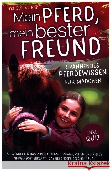 Mein Pferd, mein bester Freund - Spannendes Pferdewissen für Mädchen Steinacker, Tina 9789403672922 Bookmundo - książka