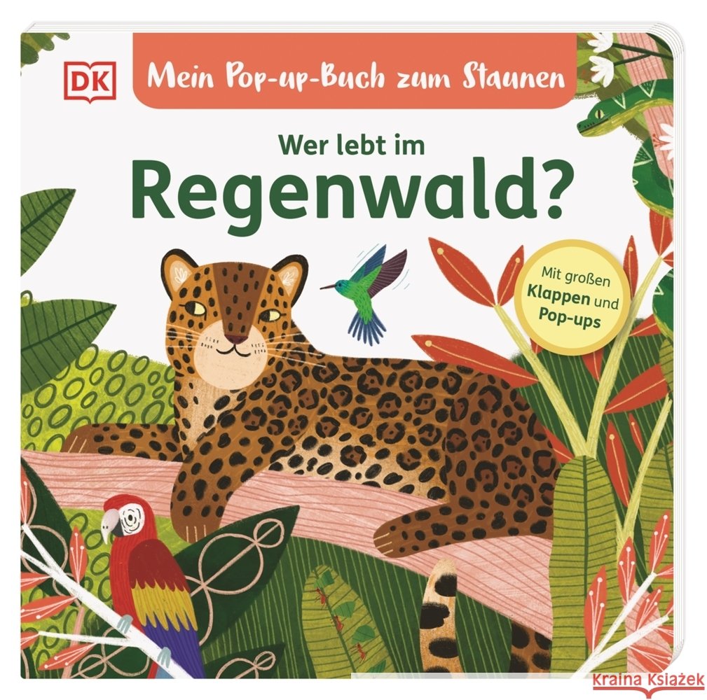 Mein Pop-up-Buch zum Staunen. Wer lebt im Regenwald? Grimm, Sandra 9783831046638 Dorling Kindersley Verlag - książka