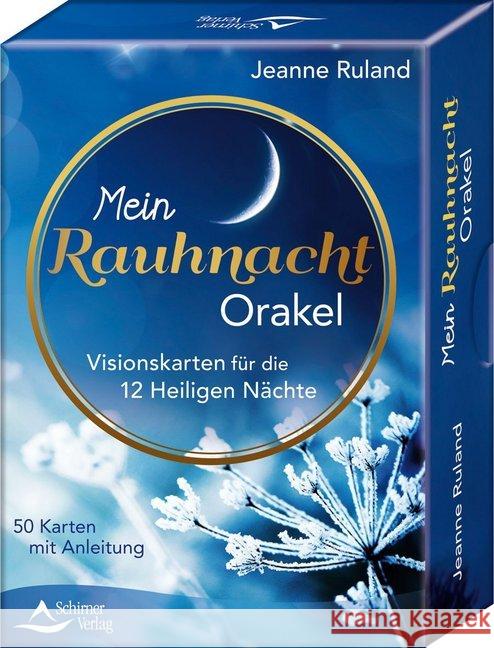 Mein Rauhnacht-Orakel : Visionskarten für die 12 Heiligen Nächte - 50 Karten mit Anleitung Ruland, Jeanne 9783843491044 Schirner - książka