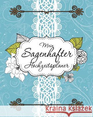 Mein Sagenhafter Hochzeitsplaner Speedy Publishing LLC 9781630229900 Speedy Publishing LLC - książka