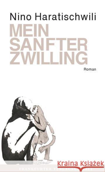 Mein sanfter Zwilling : Roman Haratischwili, Nino 9783627001759 Frankfurter Verlagsanstalt - książka