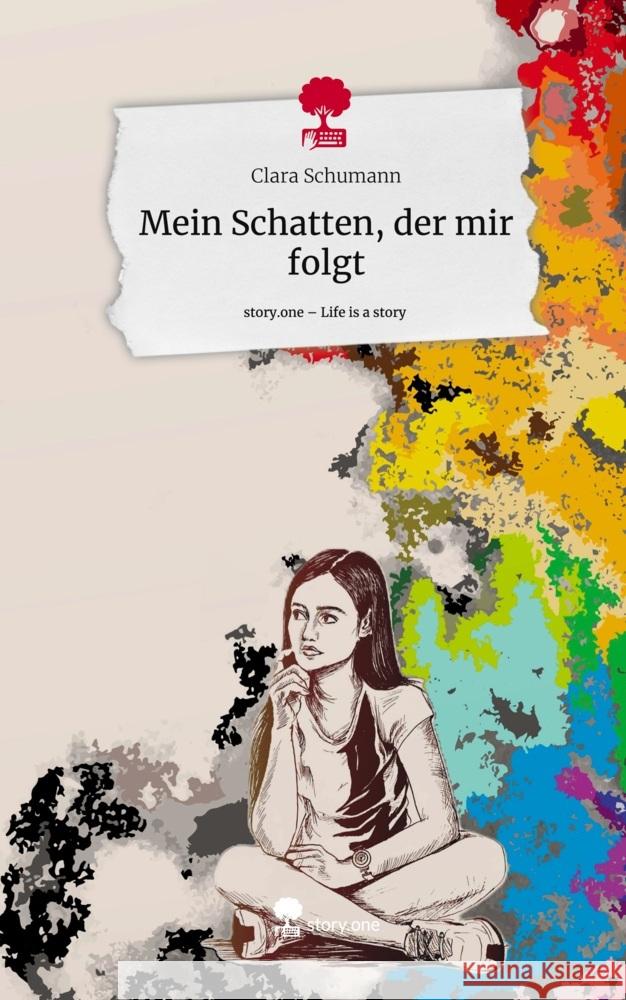 Mein Schatten, der mir folgt. Life is a Story - story.one Schumann, Clara 9783711549884 story.one publishing - książka