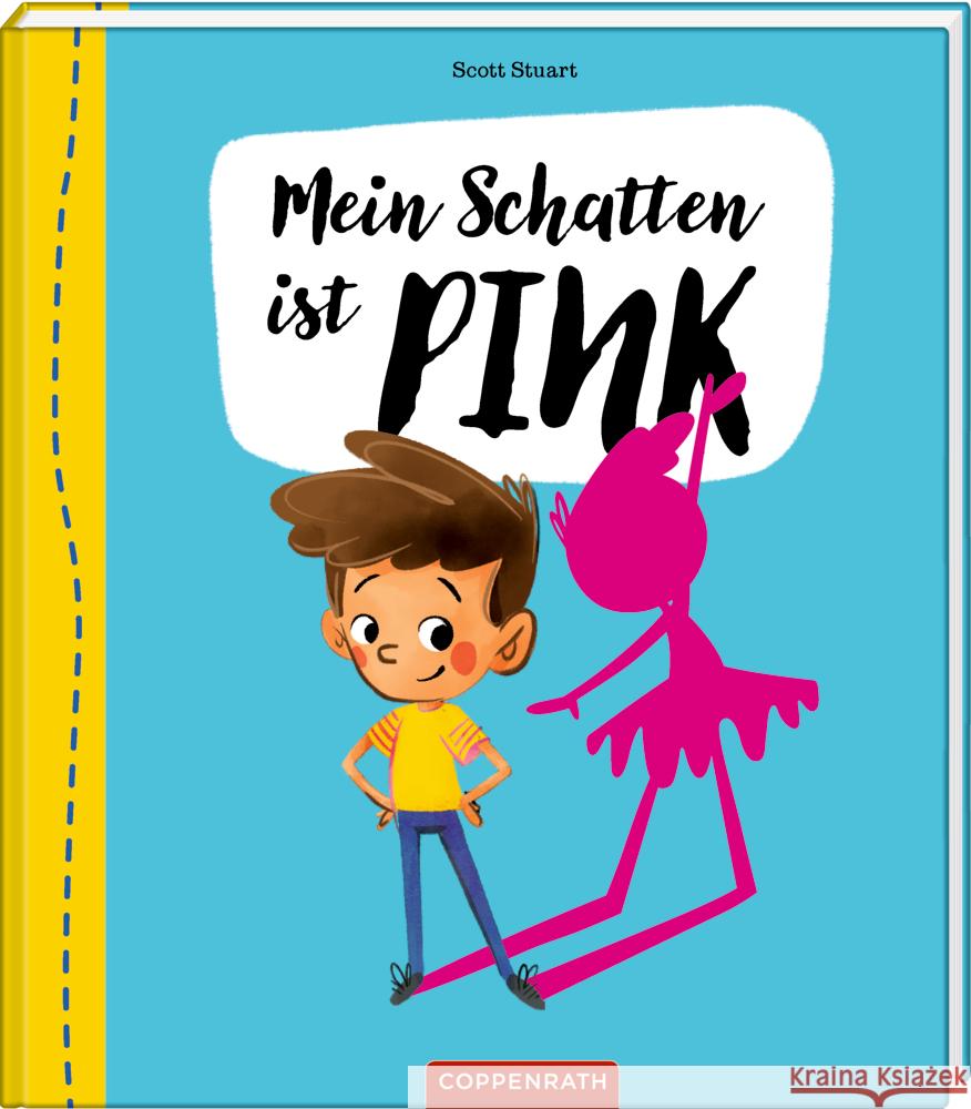 Mein Schatten ist pink! Stuart, Scott 9783649639961 Coppenrath, Münster - książka