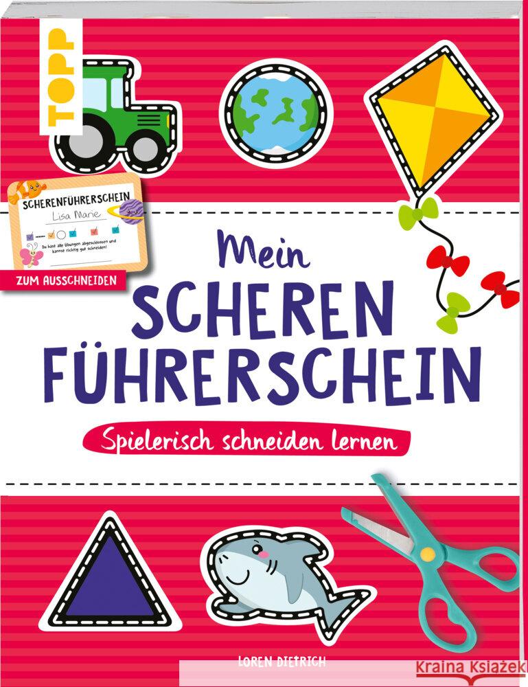 Mein Scherenführerschein - Spielerisch schneiden lernen Dietrich, Loren 9783735892218 Frech - książka