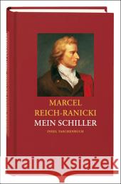 Mein Schiller Schiller, Friedrich von Reich-Ranicki, Marcel  9783458351122 Insel, Frankfurt - książka