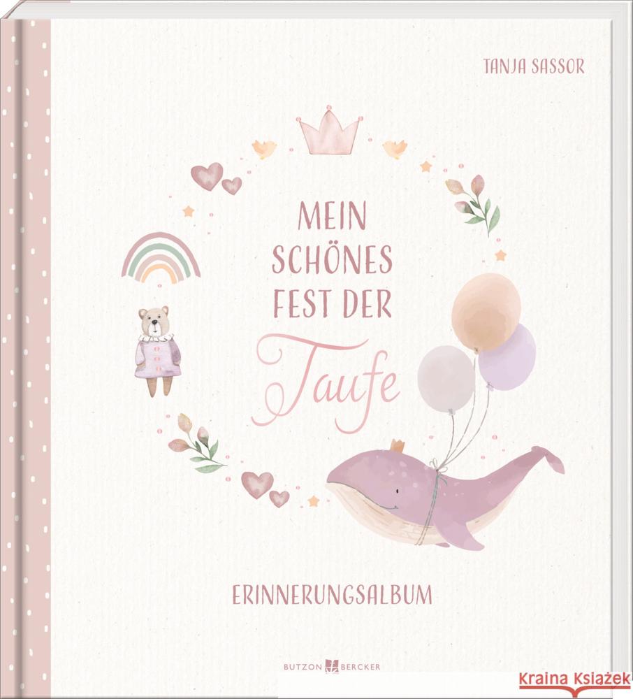Mein schönes Fest der Taufe Sassor, Tanja 9783766636614 Butzon & Bercker - książka