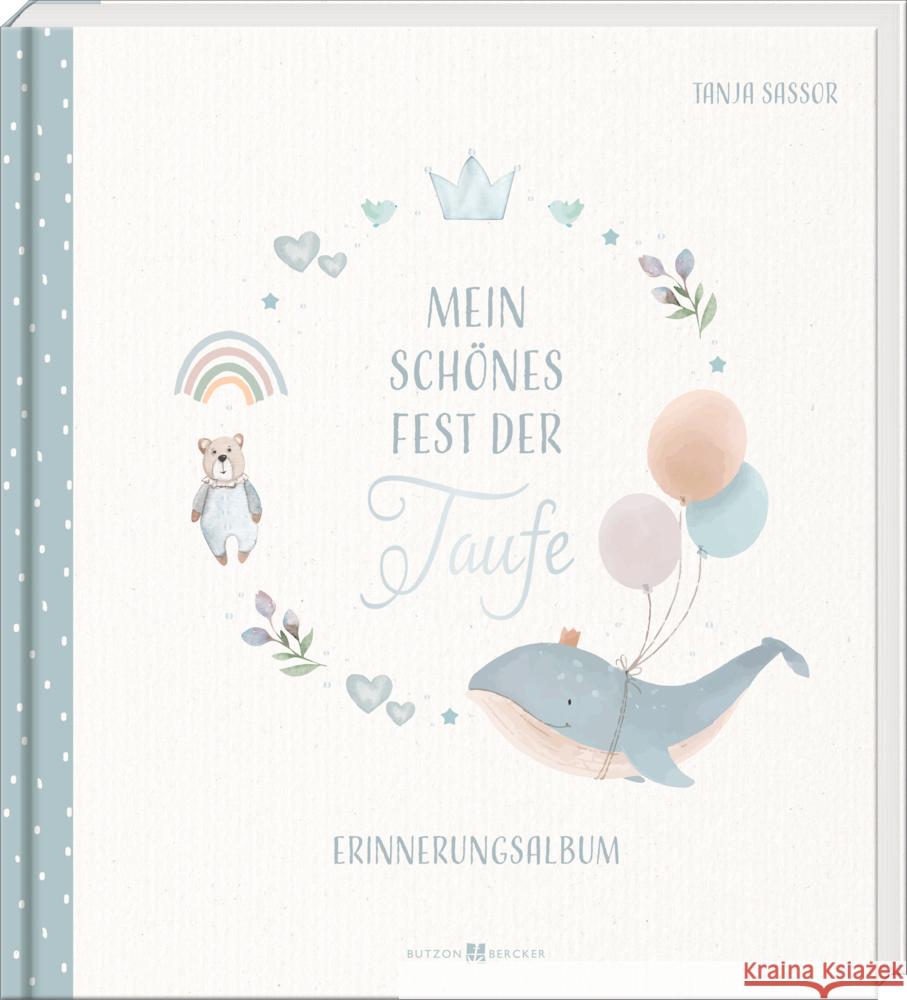Mein schönes Fest der Taufe Sassor, Tanja 9783766636621 Butzon & Bercker - książka