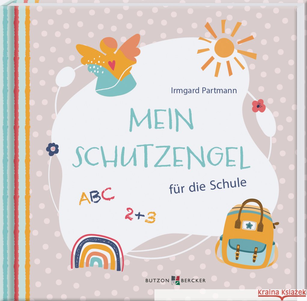 Mein Schutzengel für die Schule Partmann, Irmgard 9783766637628 Butzon & Bercker - książka