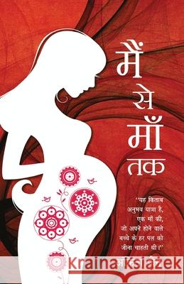 Mein Se Maa Tak Ankita Jain 9789386534606 Rajpal - książka