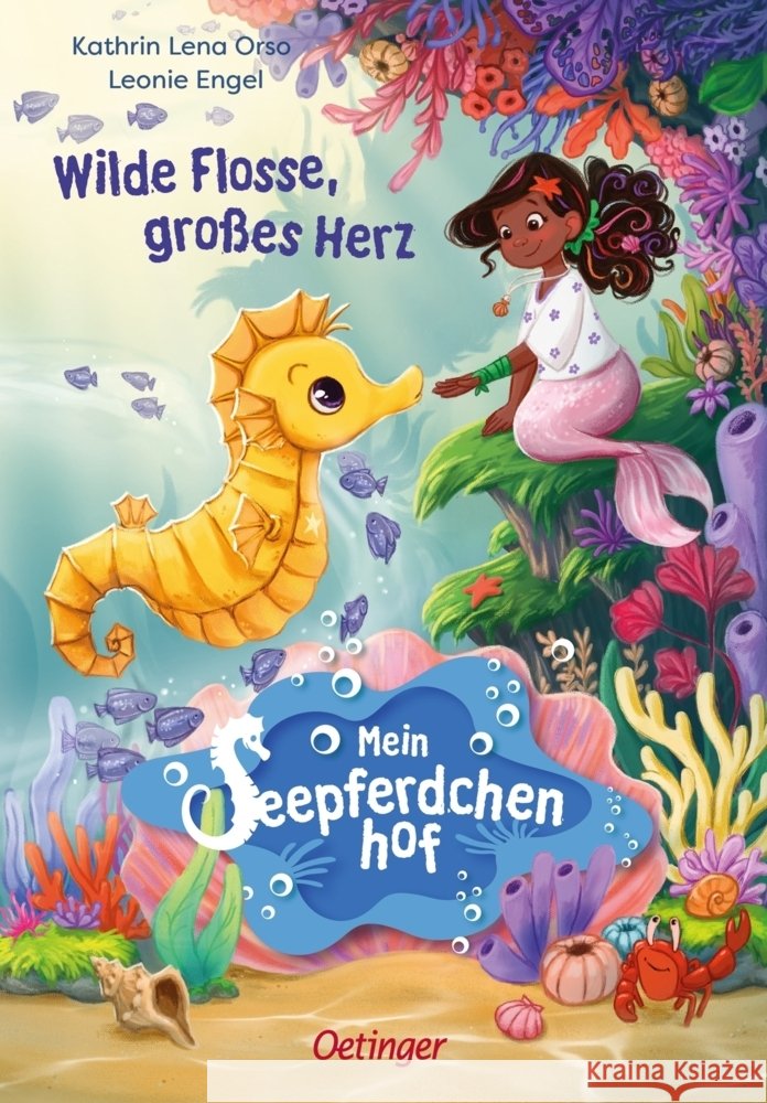 Mein Seepferdchenhof 1. Wilde Flosse, großes Herz Orso, Kathrin Lena 9783751207225 Oetinger - książka
