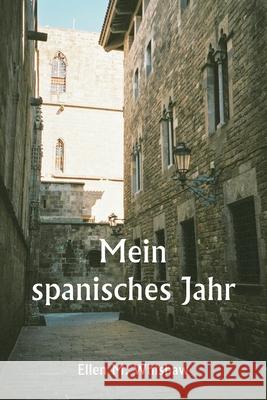 Mein spanisches Jahr Ellen M. Whishaw 9789361465147 Writat - książka