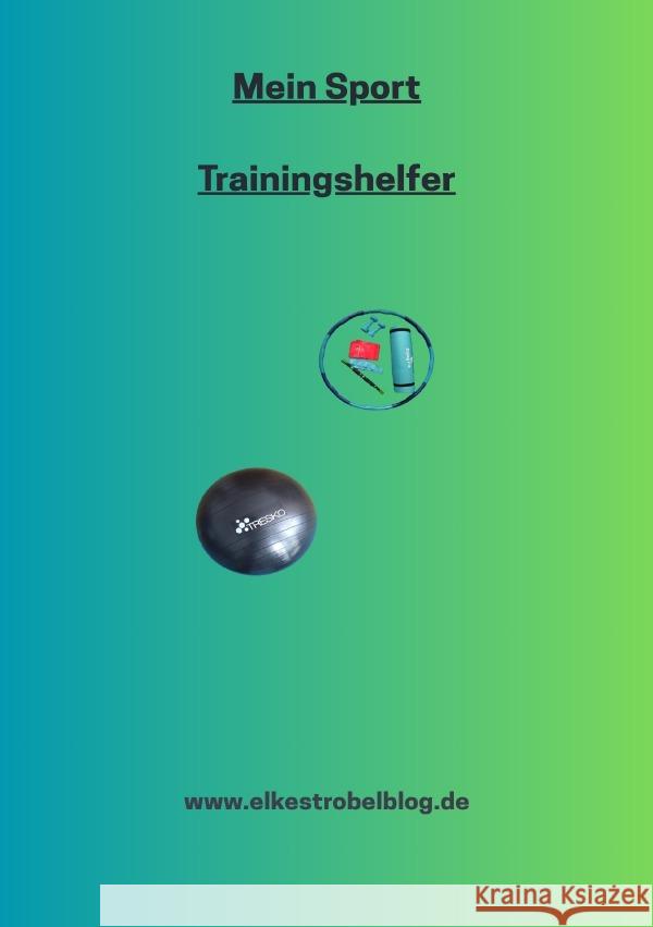 Mein Sport Training Strobel, Elke 9783819776786 epubli - książka