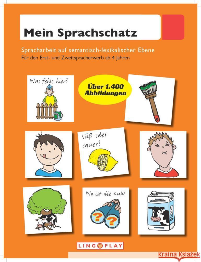 Mein Sprachschatz : Spracharbeit auf semantisch lexikalischer Ebene. Für den Erst- und Zweitspracherwerb ab 4 Jahren Gerwalin, Vera 9783934203082 Lingoplay - książka