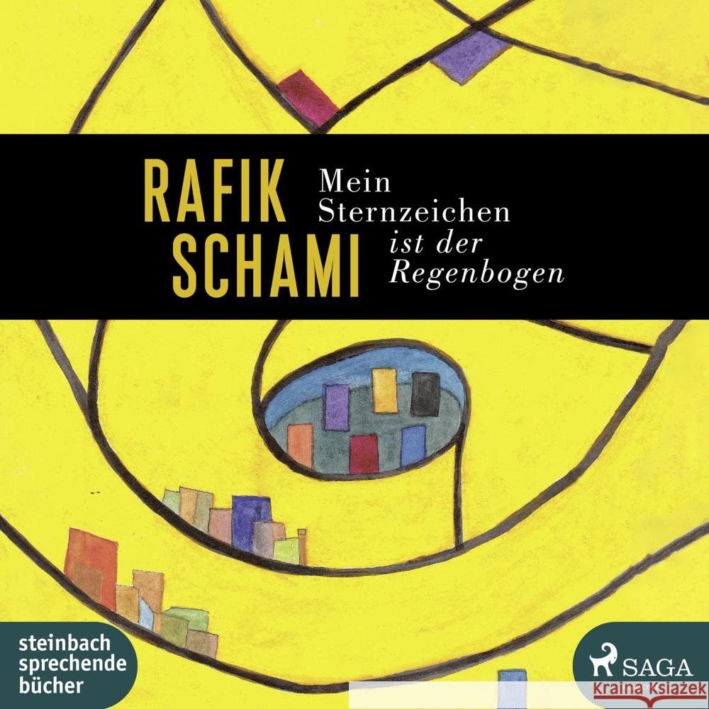 Mein Sternzeichen ist der Regenbogen, 2 Audio-CD, 2 MP3 Schami, Rafik 9783869746203 Steinbach sprechende Bücher - książka