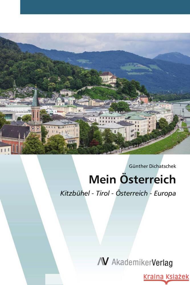 Mein Österreich Dichatschek, Günther 9783639498691 AV Akademikerverlag - książka