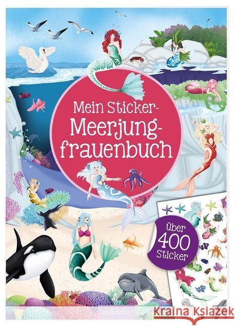 Mein Sticker-Meerjungfrauenbuch : Über 400 Sticker  9783845815152 ars edition - książka