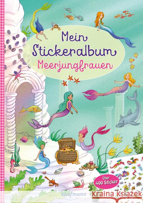 Mein Stickeralbum - Meerjungfrauen Kamlah, Klara 9783780664846 Kaufmann - książka