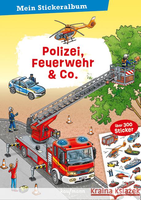 Mein Stickeralbum - Polizei, Feuerwehr & Co. Ritzinger, Sandra 9783780665669 Kaufmann - książka