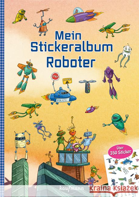 Mein Stickeralbum - Roboter Kamlah, Klara 9783780665003 Kaufmann - książka