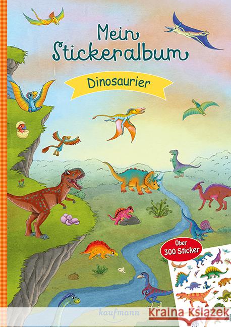 Mein Stickeralbum Dinosaurier Kamlah, Klara 9783780664310 Kaufmann - książka