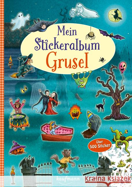 Mein Stickeralbum Grusel  9783780665157 Kaufmann - książka