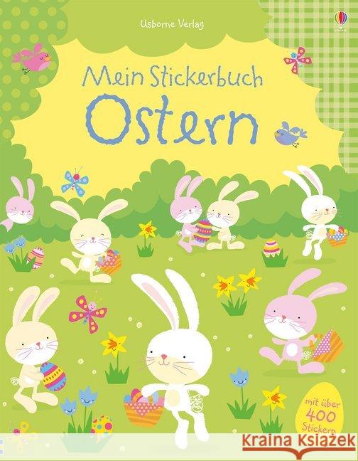 Mein Stickerbuch: Ostern : Mit über 400 Stickern Watt, Fiona 9781782326137 Usborne Verlag - książka