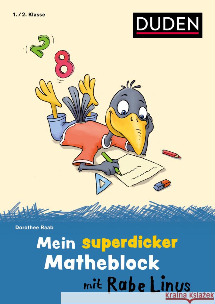 Mein superdicker Matheblock mit Rabe Linus Raab, Dorothee 9783411720088 Duden - książka