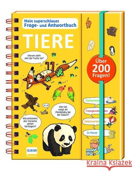 Mein superschlaues Frage- und Antwortbuch - Tiere de Mullenheim, Sophie 9783741527210 Ullmann Medien - książka