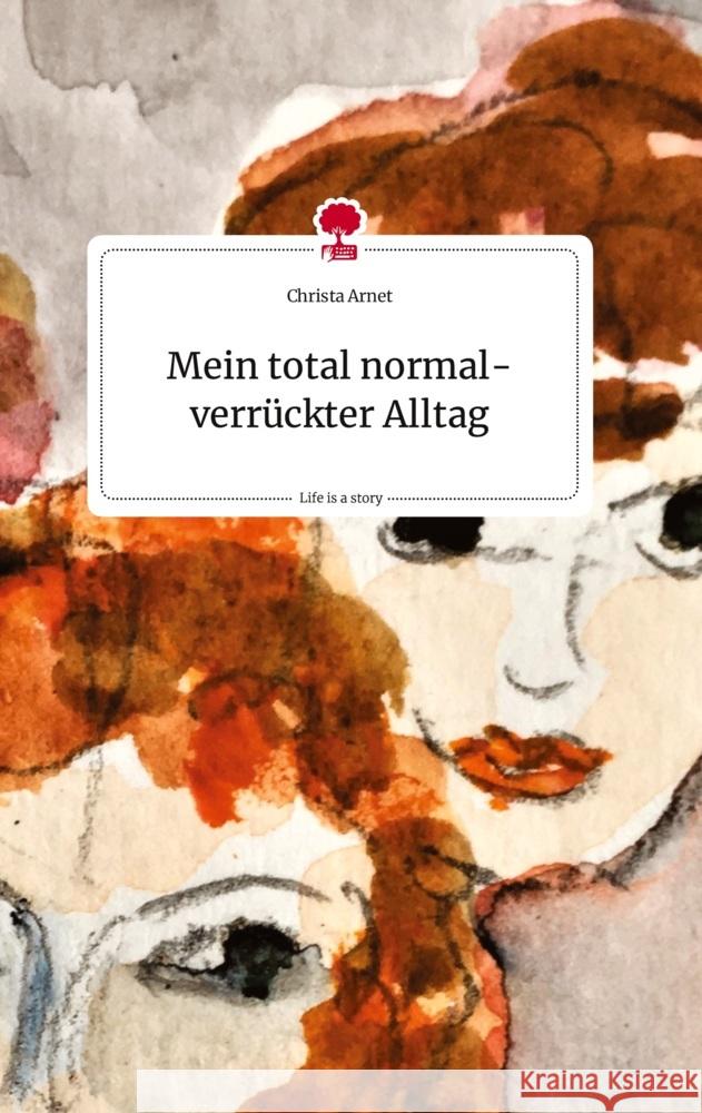 Mein total normal-verrückter Alltag. Life is a Story - story.one Arnet, Christa 9783710819889 story.one publishing - książka