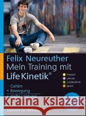 Mein Training mit Life Kinetik : Gehirn + Bewegung = mehr Leistung Neureuther, Felix Lutz, Horst  9783485011877 nymphenburger - książka