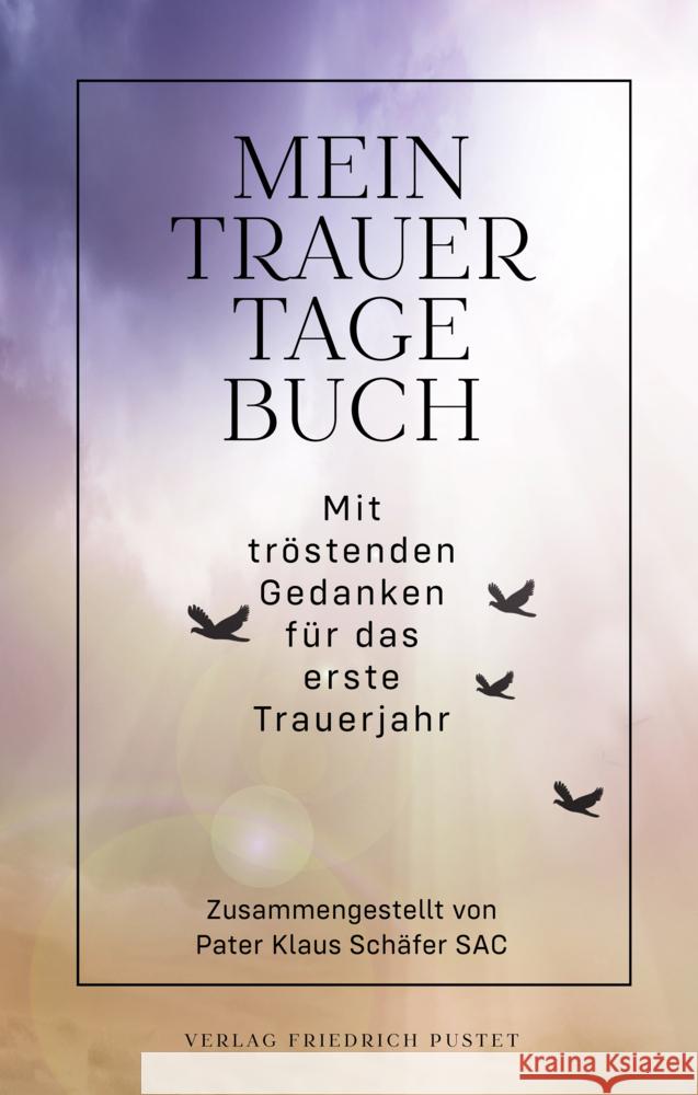 Mein Trauertagebuch Schäfer, Klaus 9783791733715 Pustet, Regensburg - książka