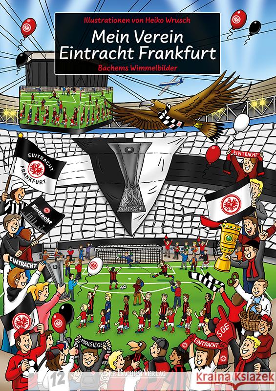Mein Verein Eintracht Frankfurt  9783761634561 J. P. Bachem - książka