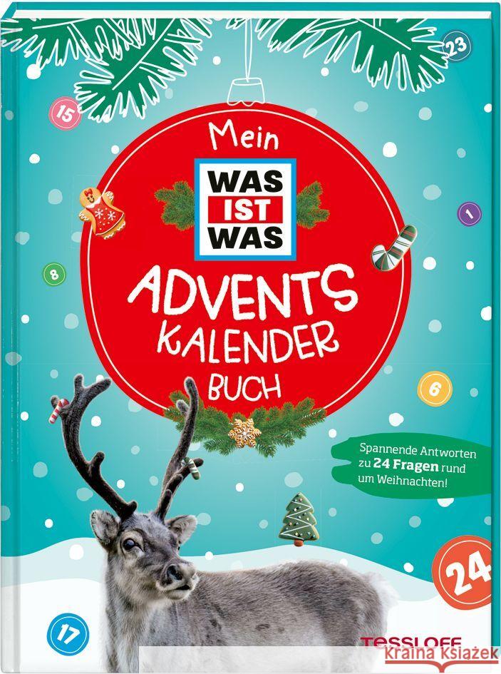 Mein WAS IST WAS Adventskalenderbuch Bischoff, Karin 9783788676254 Tessloff Verlag Ragnar Tessloff GmbH & Co. KG - książka