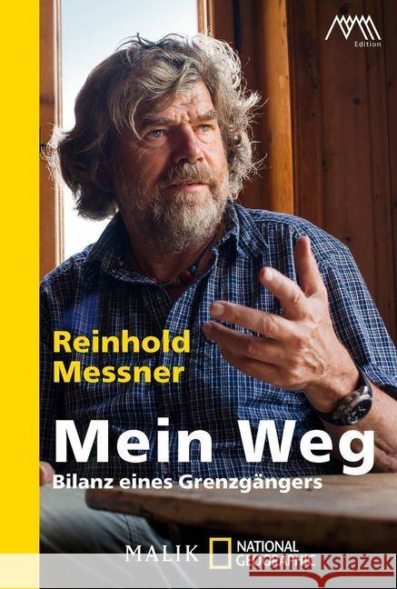 Mein Weg : Bilanz eines Grenzgängers Messner, Reinhold 9783492406208 Malik - książka