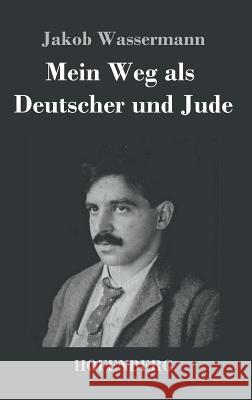 Mein Weg als Deutscher und Jude Jakob Wassermann 9783843037730 Hofenberg - książka