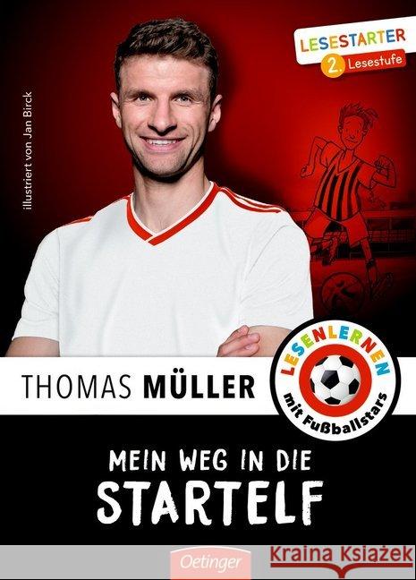 Mein Weg in die Startelf : 2. Lesestufe Müller, Thomas; Wolff, Julien 9783789110399 Oetinger - książka