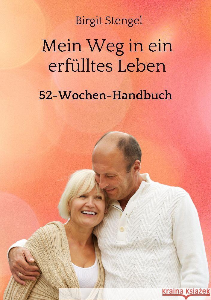 Mein Weg in ein erfülltes Leben Stengel, Birgit 9783347802759 tredition - książka