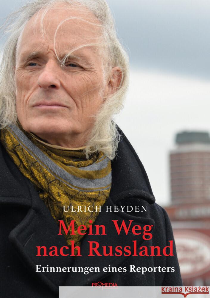 Mein Weg nach Russland Heyden, Ulrich 9783853715284 Promedia, Wien - książka
