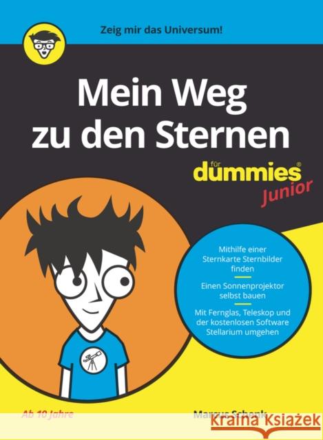 Mein Weg zu den Sternen fur Dummies Junior M Schenk 9783527719082 Wiley-VCH Verlag GmbH - książka