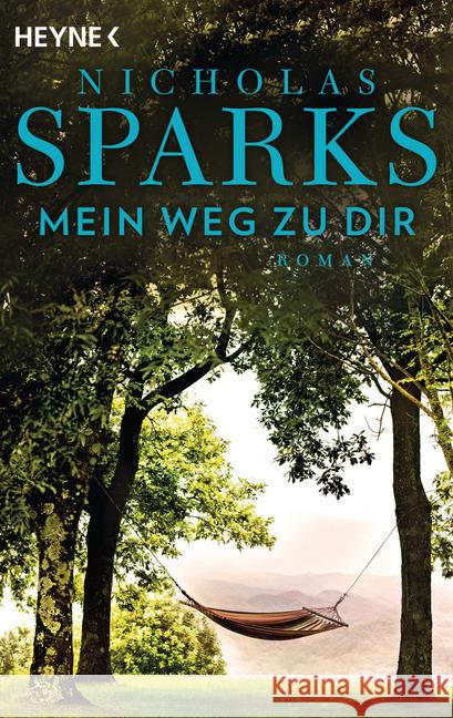 Mein Weg zu dir : Roman Sparks, Nicholas 9783453423961 Heyne - książka