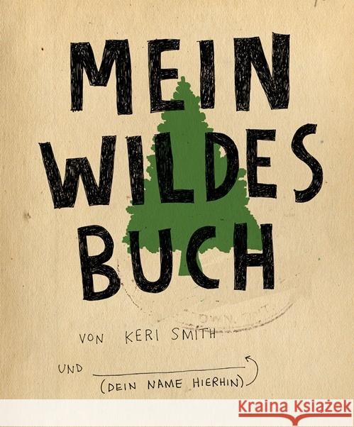 Mein wildes Buch Smith, Keri 9783888978296 Kunstmann - książka