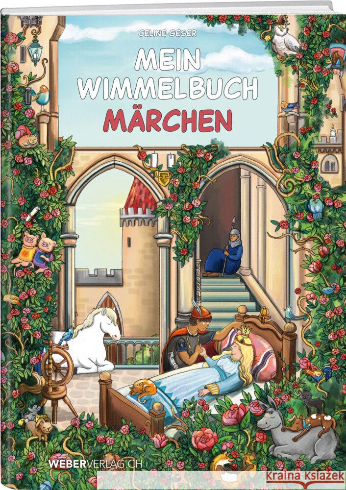 Mein Wimmelbuch Märchen Geser, Celine 9783038185109 Weber Verlag Thun - książka