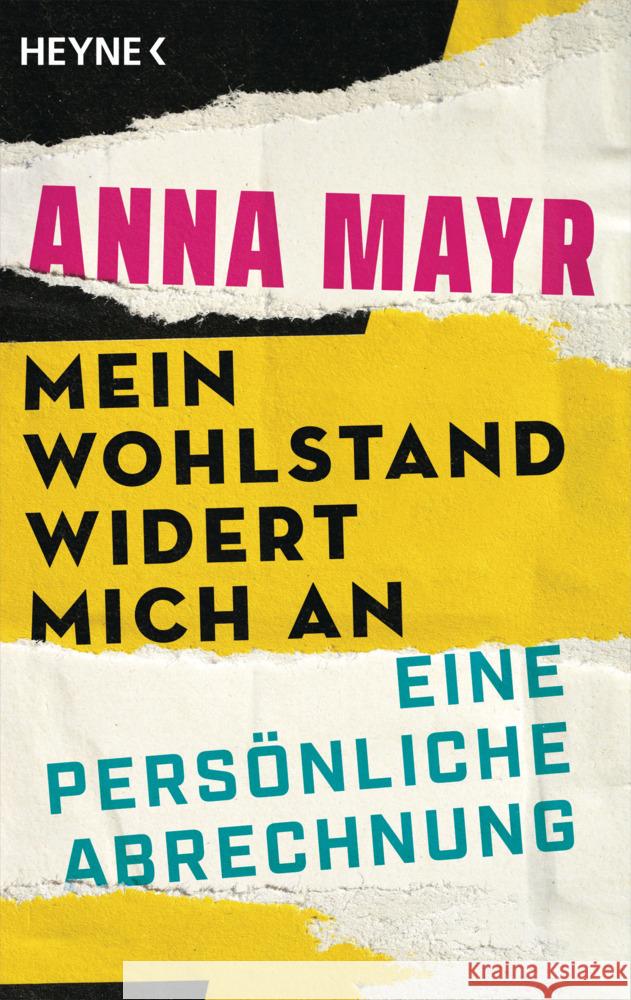 Mein Wohlstand widert mich an Mayr, Anna 9783453606937 Heyne - książka