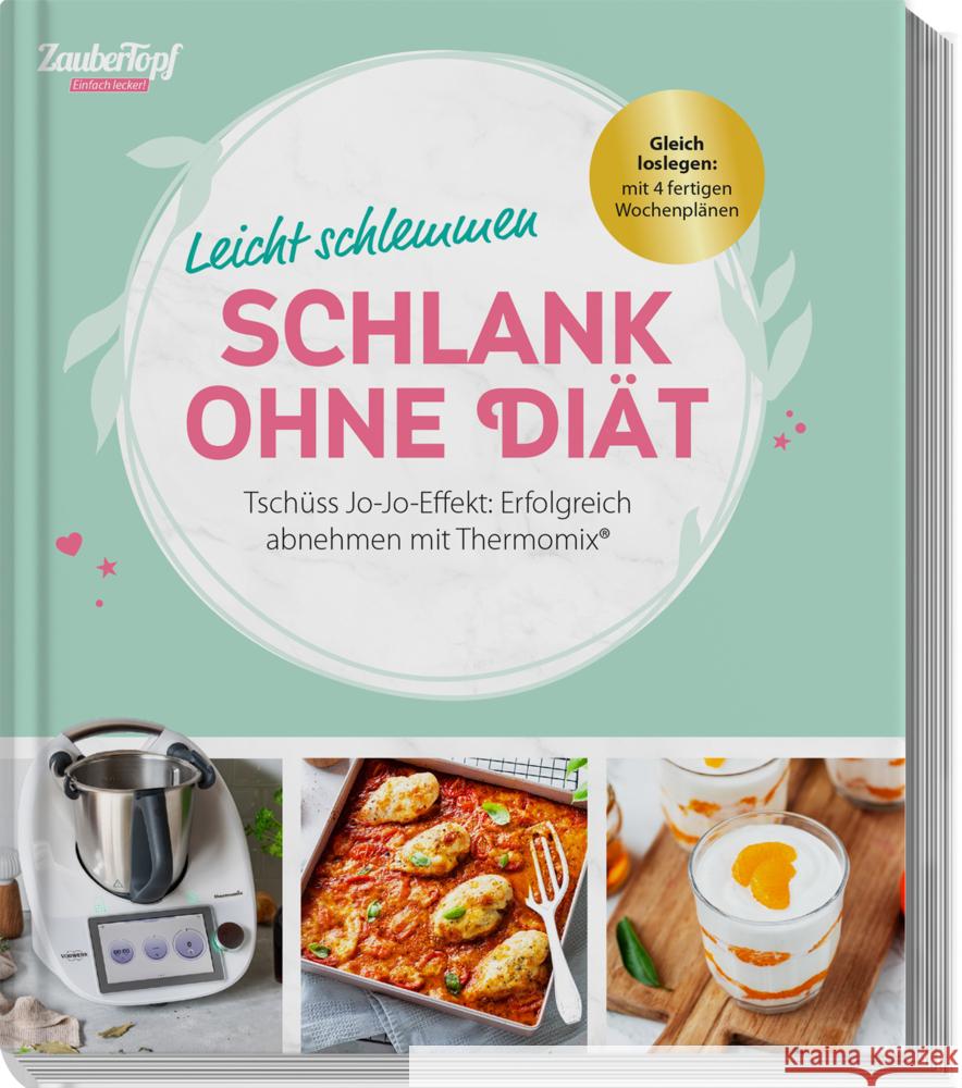 mein ZauberTopf Einfach lecker! Schlank ohne Diät Redaktion mein ZauberTopf 9783964173171 falkemedia - książka