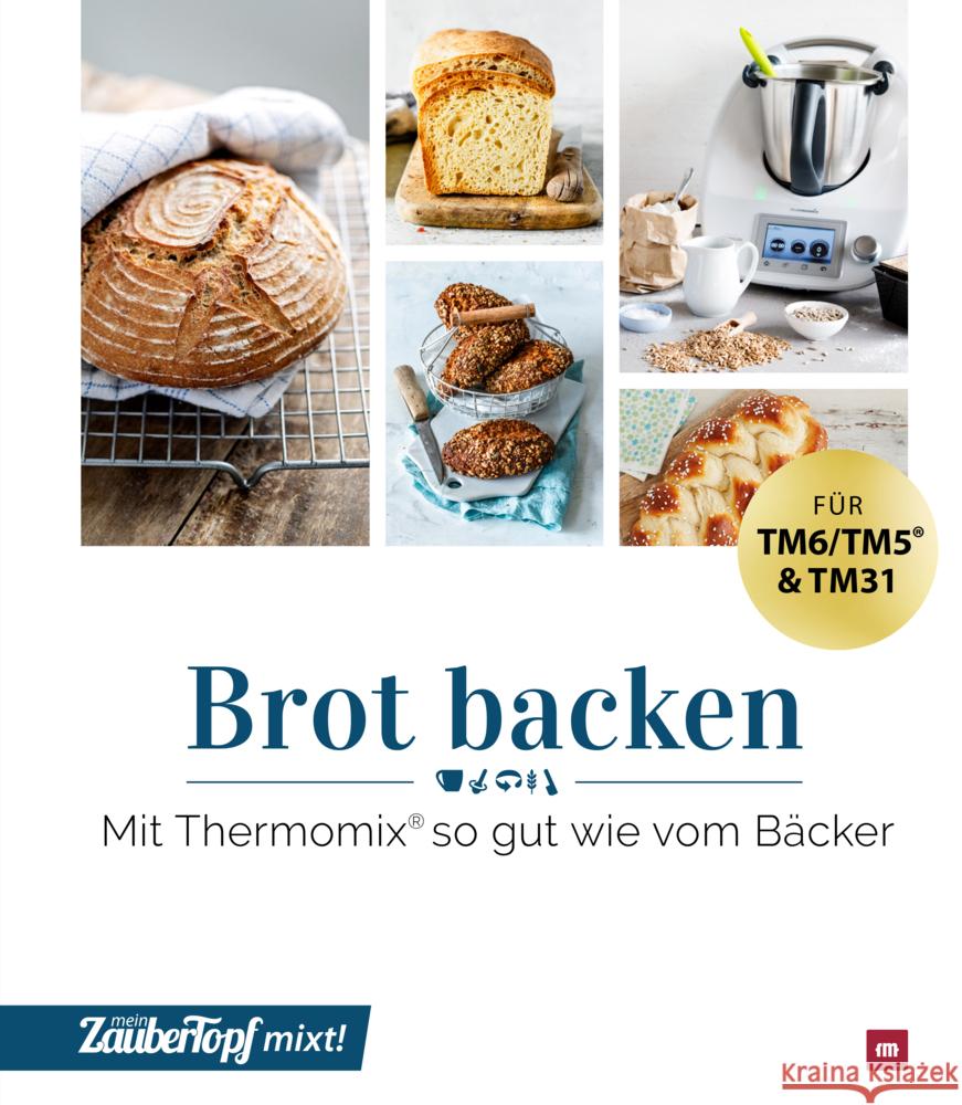 mein ZauberTopf mixt! Brot backen Redaktion mein ZauberTopf 9783964171887 falkemedia - książka