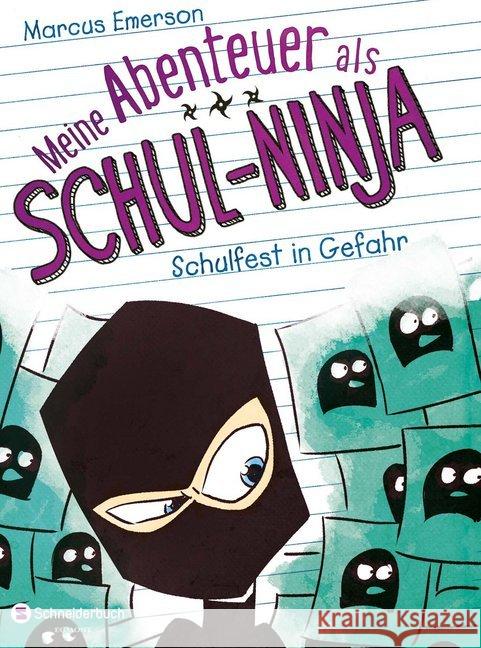 Meine Abenteuer als Schul-Ninja - Schulfest in Gefahr Emerson, Marcus 9783505140235 Egmont SchneiderBuch - książka