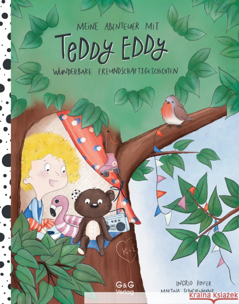 Meine Abenteuer mit Teddy Eddy. Wunderbare Freundschaftsgeschichten Hofer, Ingrid 9783707423853 G & G Verlagsgesellschaft - książka
