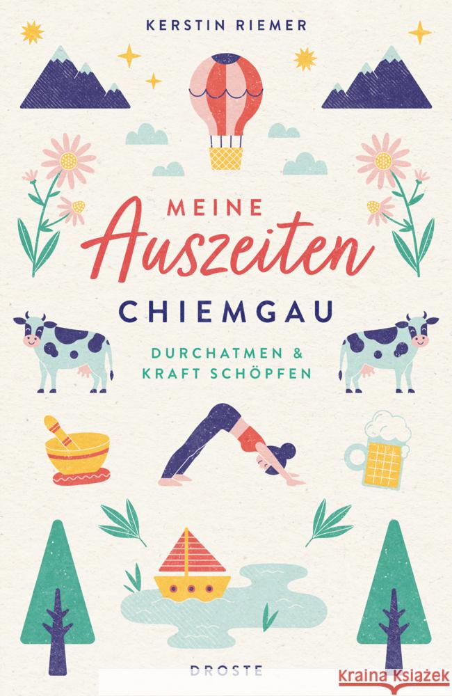 Meine Auszeiten - Chiemgau Riemer, Kerstin 9783770024131 Droste - książka