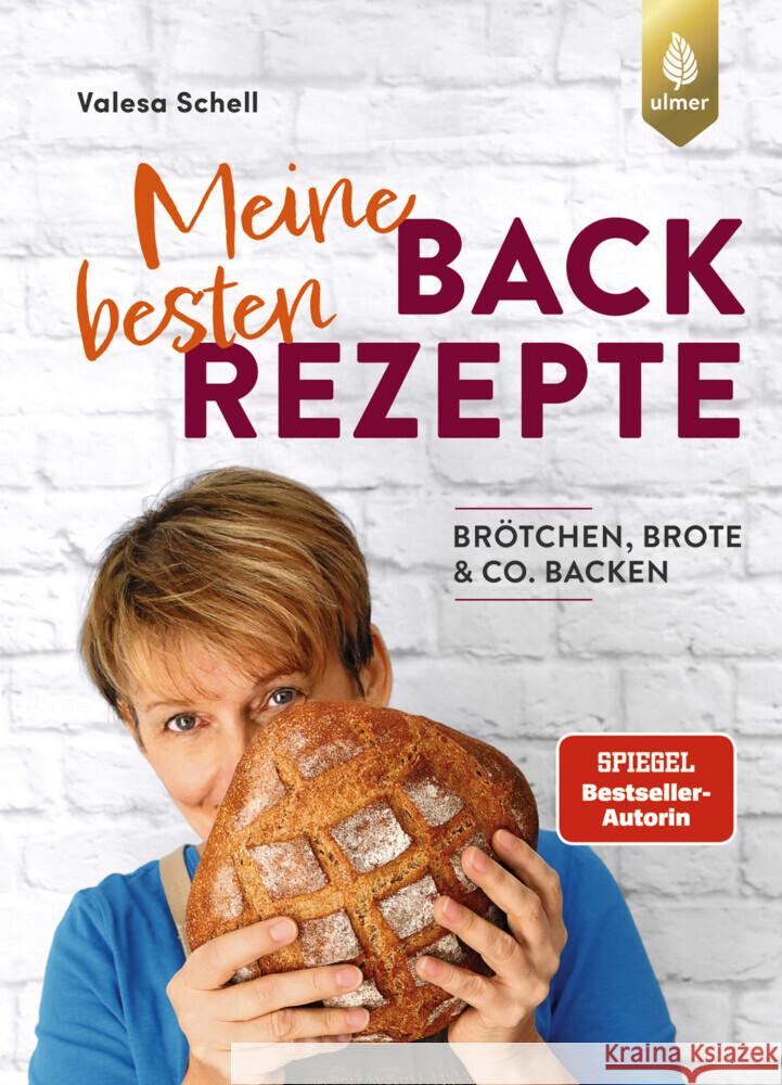 Meine besten Backrezepte Schell, Valesa 9783818624668 Verlag Eugen Ulmer - książka